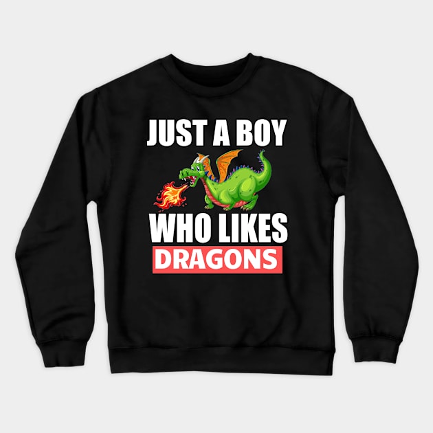 Just a Boy who likes dragons Crewneck Sweatshirt by Realfashion